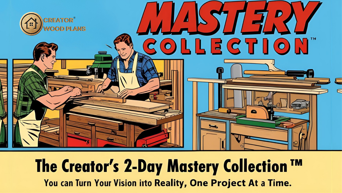 Unlock Your Woodworking Potential with the Creator's 2-Day Mastery Collection™